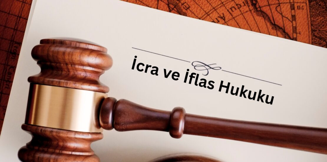 İcra ve İflas Hukuku
